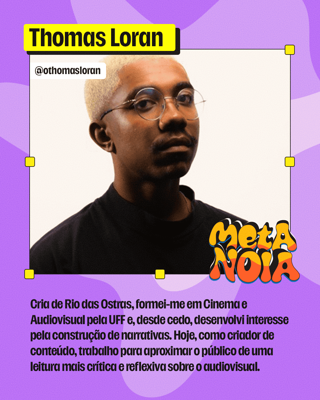 Participante do Metanoia