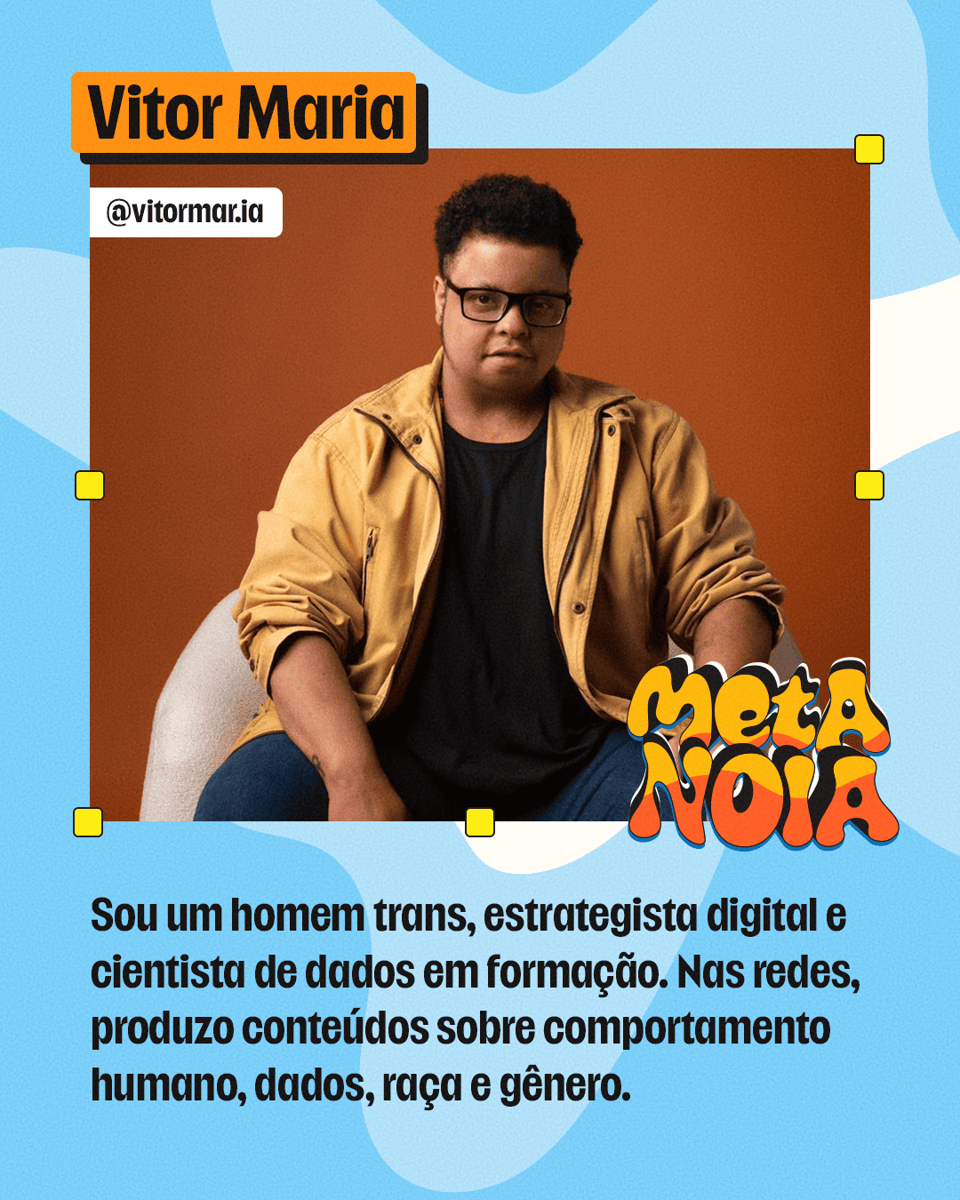 Participante do Metanoia